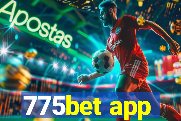 775bet app